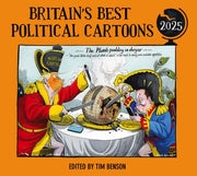 Britains Best Political Cartoons 2025 By Benson, Tim