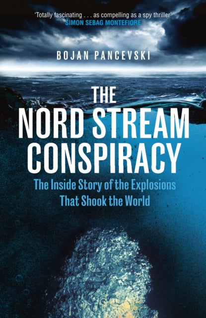 Nord Stream Conspiracy By Pancevski, Bojan
