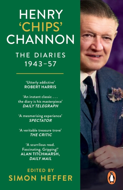 Henry Chips Channon The Diaries 1943-57 By Channon, Chips