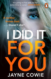 I Did It For You
