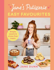 Janes Patisserie Easy Favourites By Dunn, Jane