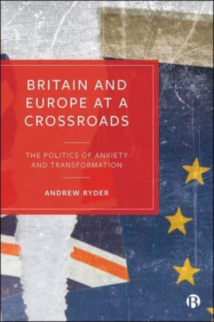 Britain & Europe At A Crossroads