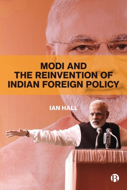 Modi & The Reinvention/indian Foreign Po