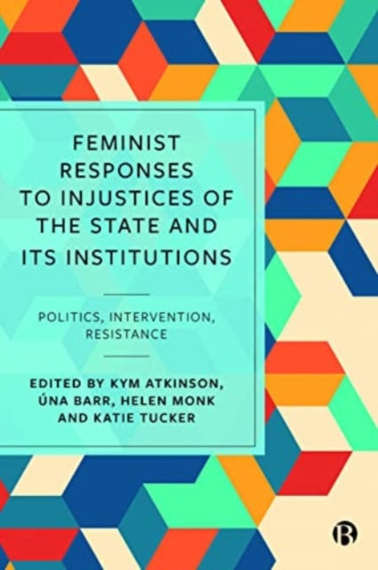 Feminist Responses To Injustices Of The By Atkinson, Kym