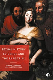 Sexual History Evidence & The Rape Trial