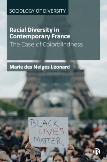 Racial Diversity In Contemporary France By L Onard, Marie
