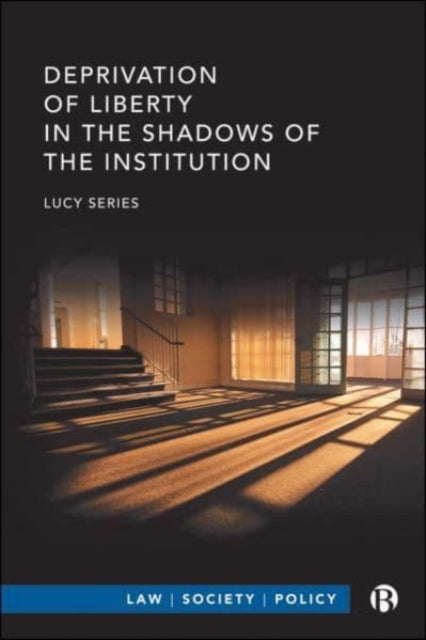 Deprivation Of Liberty/institution By Series, Lucy