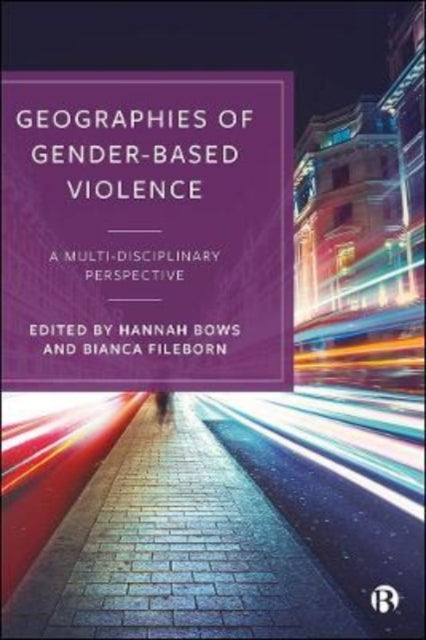 Geographies Of Gender Based Violence
