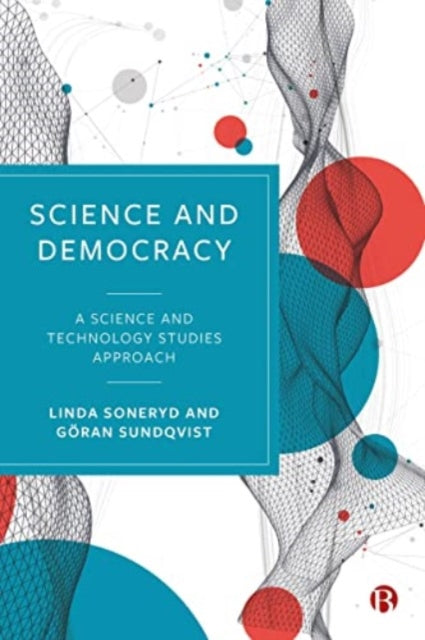 Science & Democracy By Soneryd, Linda
