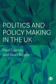 Politics & Policy Making In The Uk
