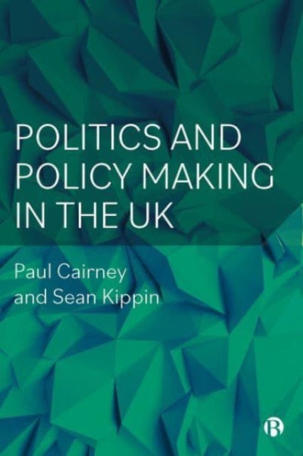 Politics & Policy Making In The Uk