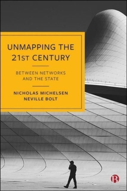 Unmapping The 21st Century
