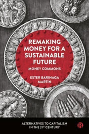 Remaking Money For A Sustainable Future