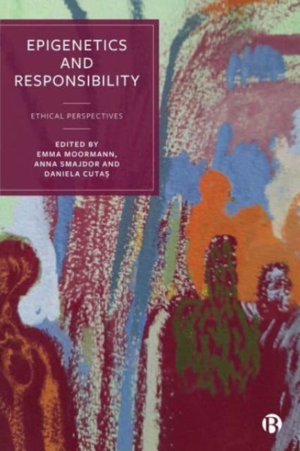 Epigenetics & Responsibility