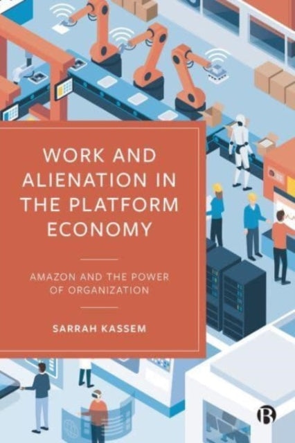 Work & Alienation In The Platform Econom