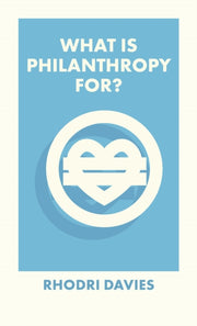 What Is Philanthropy For