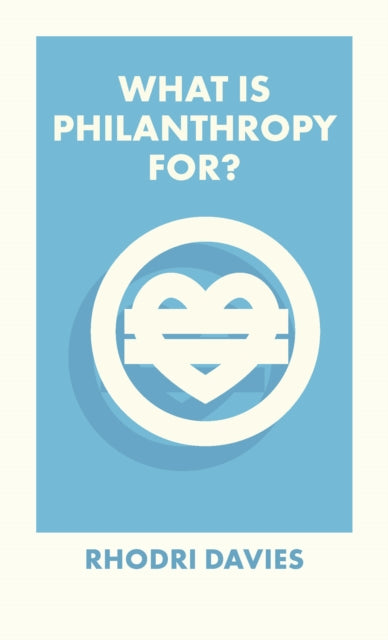 What Is Philanthropy For