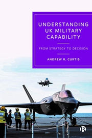 Understanding Uk Military Capability