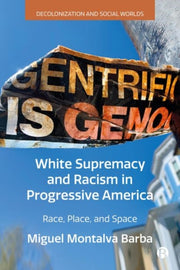 White Supremacy & Racism In Progressive