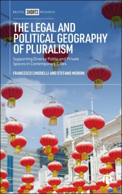 Legal & Political Geography Of Pluralism By Chiodelli, Francesco