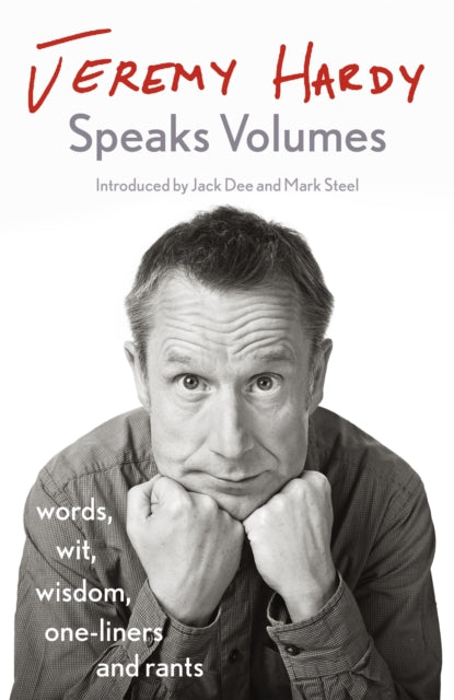 Jeremy Hardy Speaks Volumes By Hardy, Jeremy