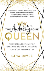 Audacity To Be Queen