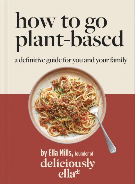 Deliciously Ella How To Go Plant-based