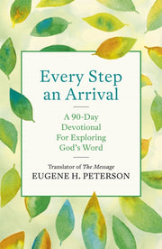 Every Step An Arrival