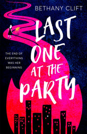 Last One At The Party By Clift, Bethany