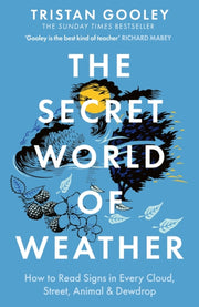 Secret World Of Weather By Gooley, Tristan