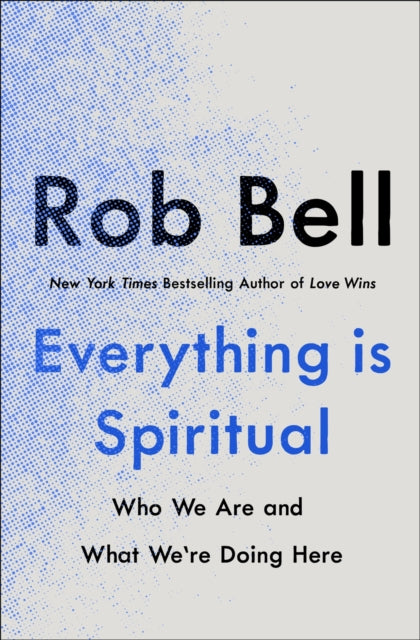 Everything Is Spiritual