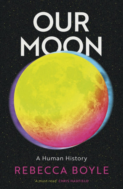 Our Moon By Boyle, Rebecca