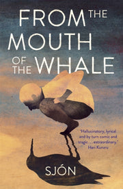 From The Mouth Of The Whale By Sjon