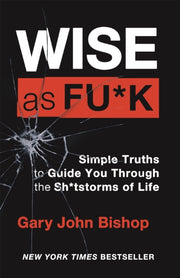 Wise As F*ck