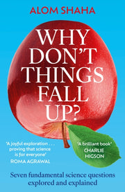 Why Dont Things Fall Up