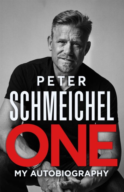 One My Autobiography By Schmeichel, Peter