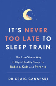 Its Never Too Late To Sleep Train