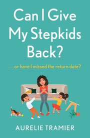 Can I Give My Stepkids Back