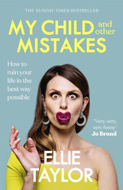 My Child & Other Mistakes