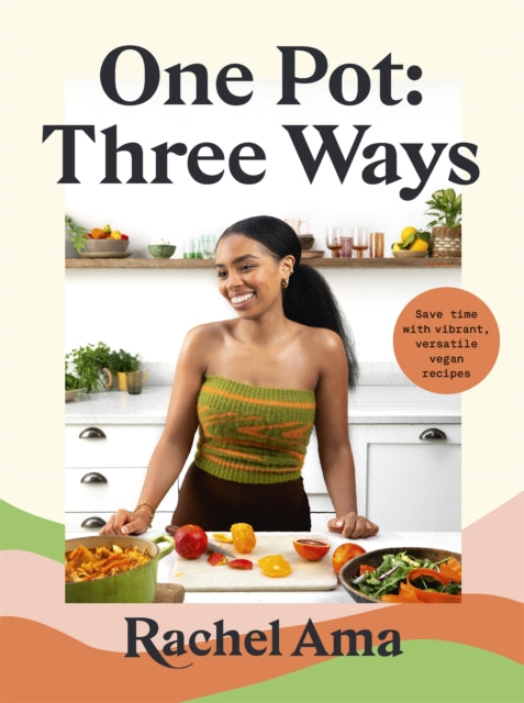 One Pot Three Ways