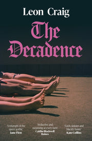 Decadence By Craig, Leon