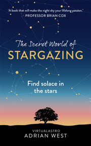 Secret World Of Stargazing By West, Adrian