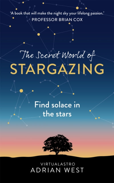 Secret World Of Stargazing By West, Adrian