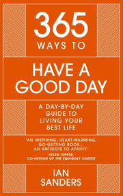 365 Ways To Have A Good Day