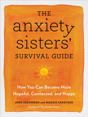 Anxiety Sisters Survival Guide By Sarachek, Maggie