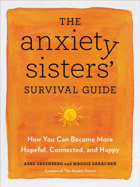 Anxiety Sisters Survival Guide By Sarachek, Maggie