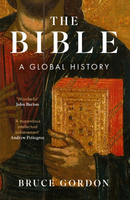 Bible A Global History By Gordon, Bruce