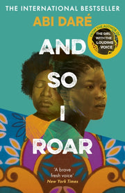 And So I Roar By Dare, Abi