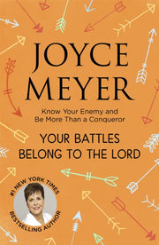 Your Battles Belong To The Lord