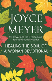 Healing The Soul Of A Woman Devotional By Meyer, Joyce